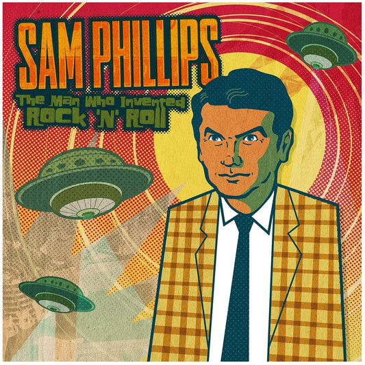 Sam Phillips - The Man Who Invented Rock "N' Roll - 2CD
