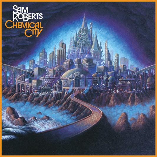 2LP - Sam Roberts Band - Chemical City Redux