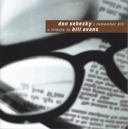 Don Sebesky – I Remember Bill (A Tribute To Bill Evans)- USED CD