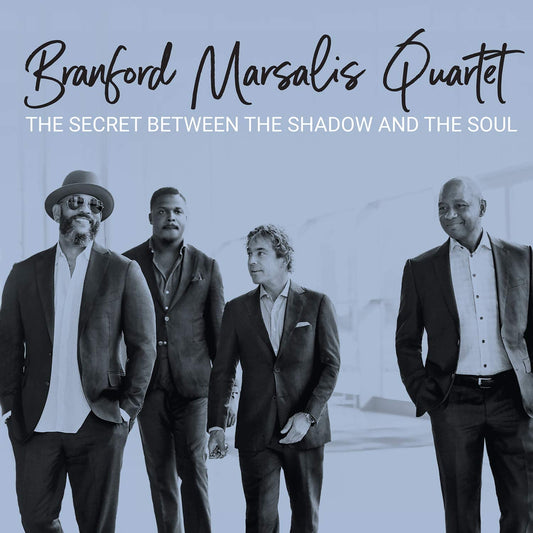 Branford Marsalis Quartet - The Secret Between The Shadow And Soul - CD