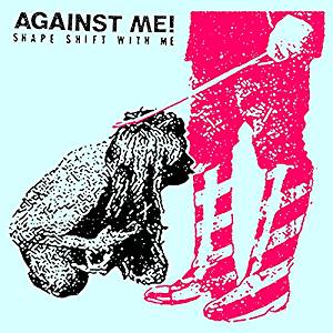 Against Me! - Shape Shift With Me - CD