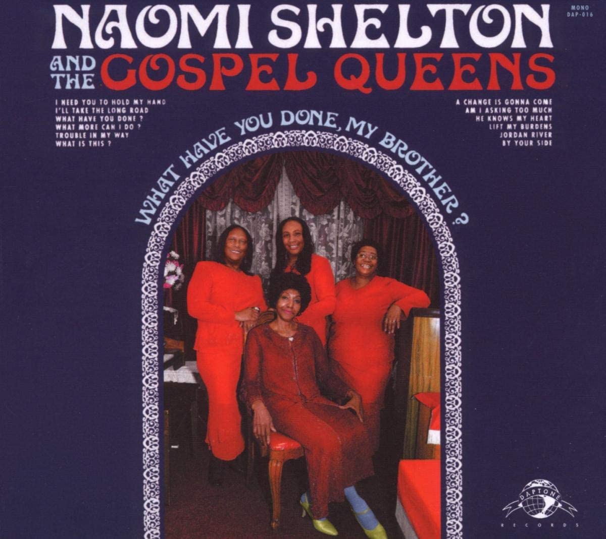 Naomi Shelton & The Gospel Queens - What Have You Done My Brother? - CD