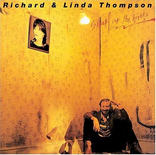 Richard & Linda Thompson - Shoot The Lights - CD