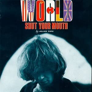 Julian Cope – World Shut Your Mouth - USED CD