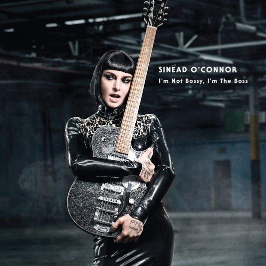 CD - Sinead O'Connor - I'm Not Bossy, Im The Boss