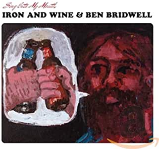 Iron & Wine & Ben Bridwell - Sing Into My Mouth - CD