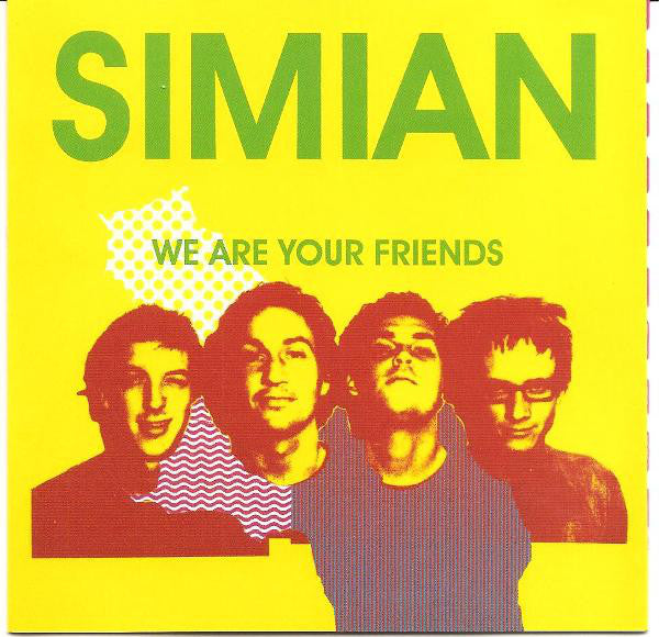 Simian – We Are Your Friends - USED CD