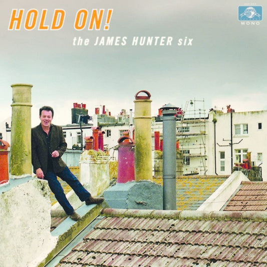 James Hunter Six - Hold On! - CD