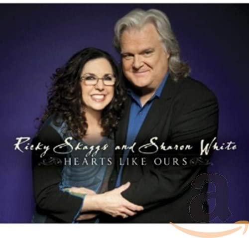 Ricky Skaggs & Sharon White - Hearts Like Ours - CD
