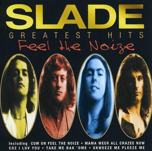 CD - Slade - Greatest Hits Feel The Noise