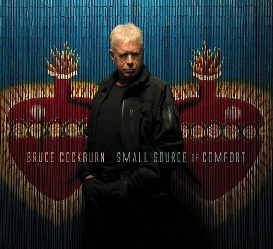 Bruce Cockburn - Small Source Of Comfort - CD