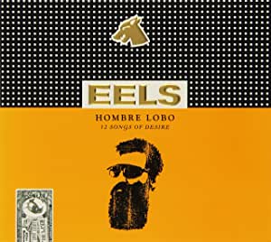 Eels - Hombre Lobo: 12 Songs Of Desire - CD