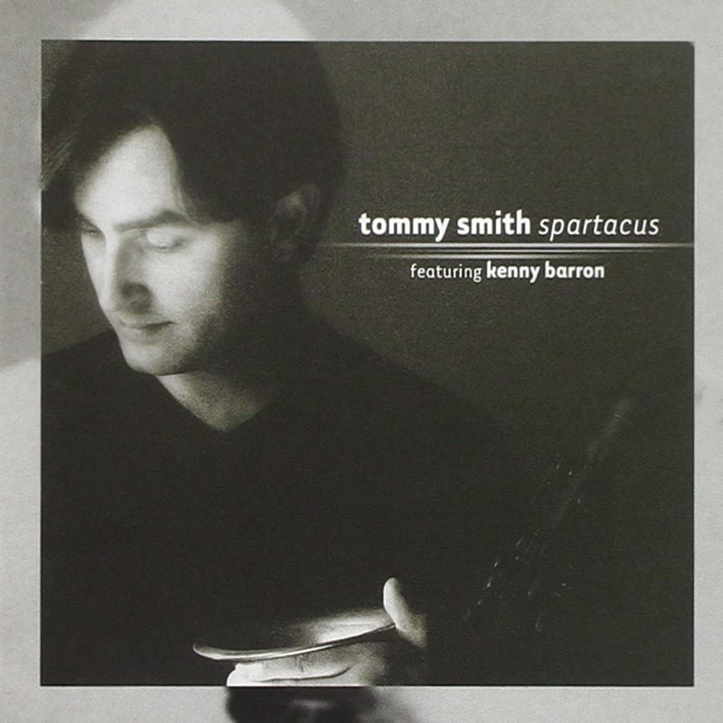 Tommy Smith ,featuring Kenny Barron – Spartacus - USED CD