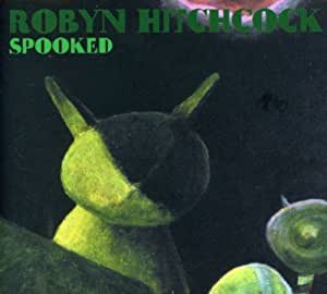 Robyn Hitchcock - Spooked - CD