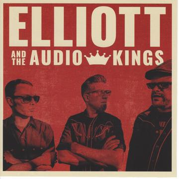 Elliott And The Audio Kings - Self Titled - CD