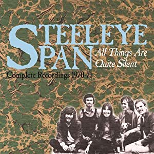 Steeleye Span - All Things Are Quite Silent - Complete Recordings 1970-71 - 3CD