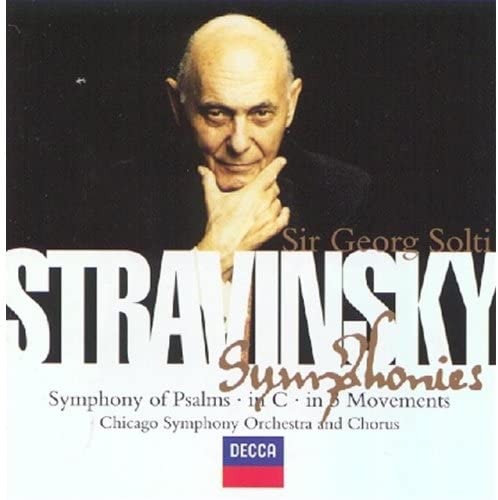Stravinsky - Sir Georg Solti, Chicago Symphony Orchestra And Chorus – Symphonies (Symphony Of Psalms · In C · In 3 Movements) -USED CD