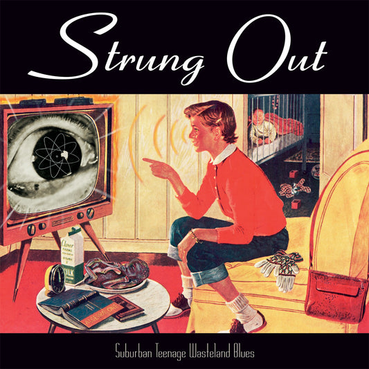 Strung Out - Suburban Teenage Wasteland Blues (Reissue) - CD