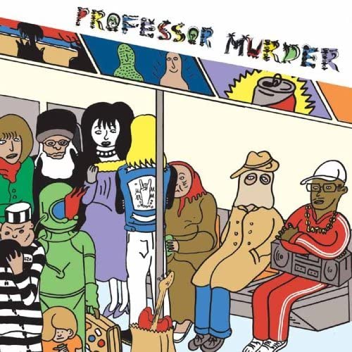 Professor Murder ‎– Professor Murder Rides The Subway - USED CD