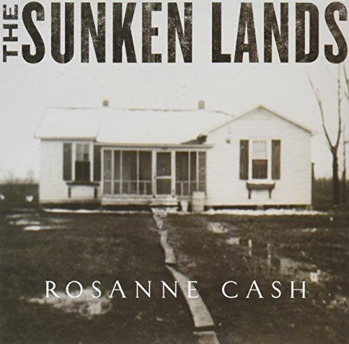 Rosanne Cash – The Sunken Lands- 7"