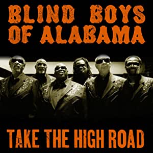 The Blind Boys Of Alabama - Take The High Road - CD