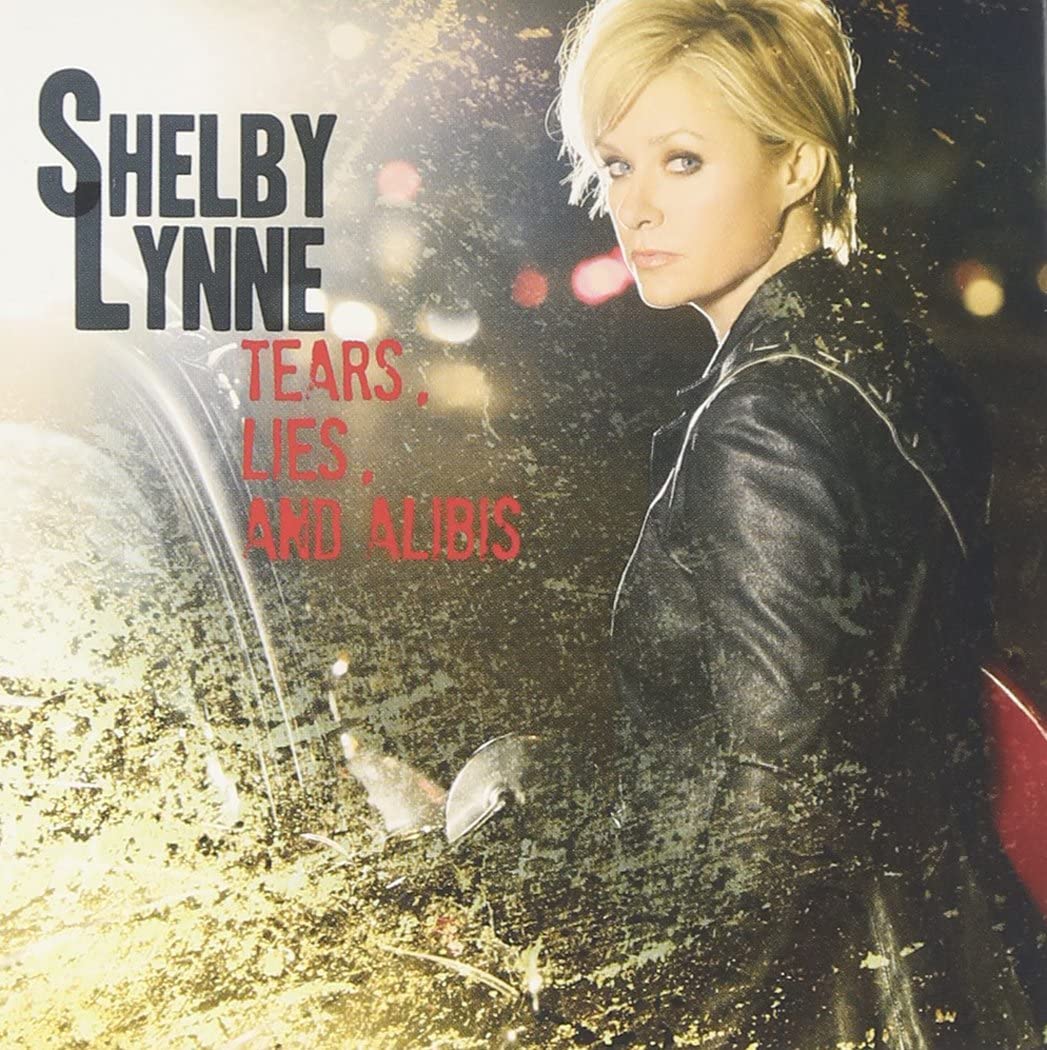 Shelby Lynne - Tears Lies And Alibis - CD