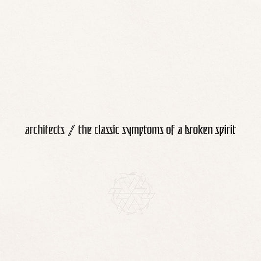 Architects - The Classic Symptoms of a Broken Spirit - LP