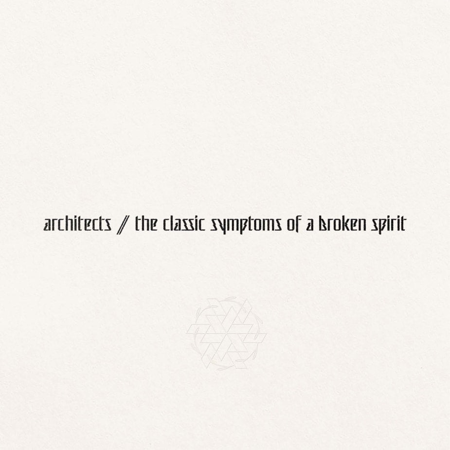 CD - Architects - The Classic Symptoms of a Broken Spirit