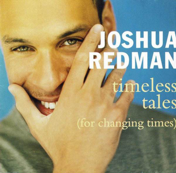 Joshua Redman ‎– Timeless Tales (For Changing Times) - USED CD