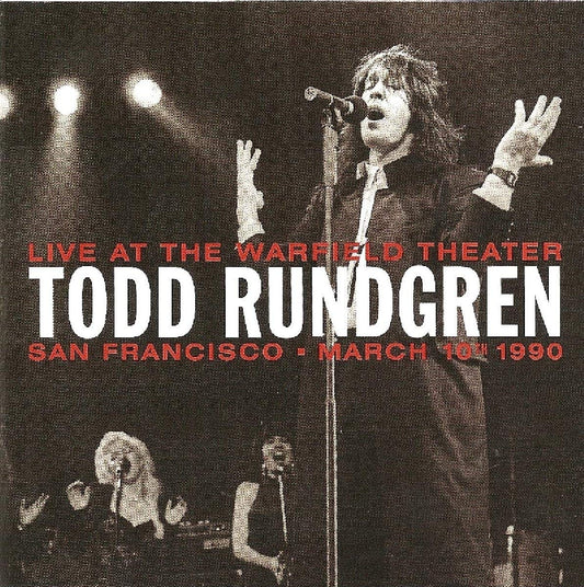 2CD - Todd Rundgren - Live At The Warfield Theater March 10th 1990