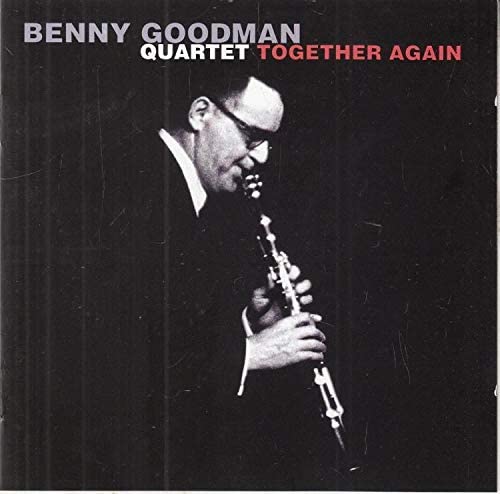 Benny Goodman Quartet – Together Again - USED CD