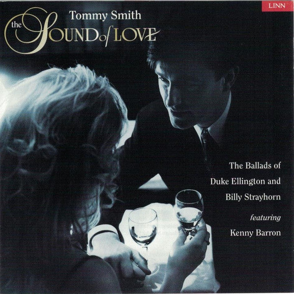 Tommy Smith – The Sound Of Love (The Ballads Of Duke Ellington And Billy Strayhorn) -USED CD