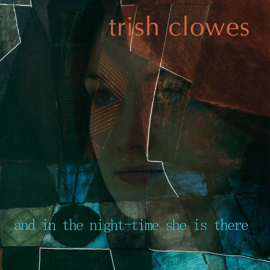 Trish Clowes - And In The Nighttime She Is There - USED CD