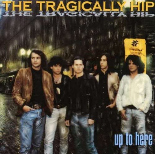 The Tragically Hip – Up To Here - USED CD