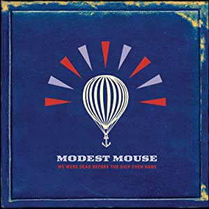 CD - Modest Mouse - We Were Dead Before the Ship Even Sank