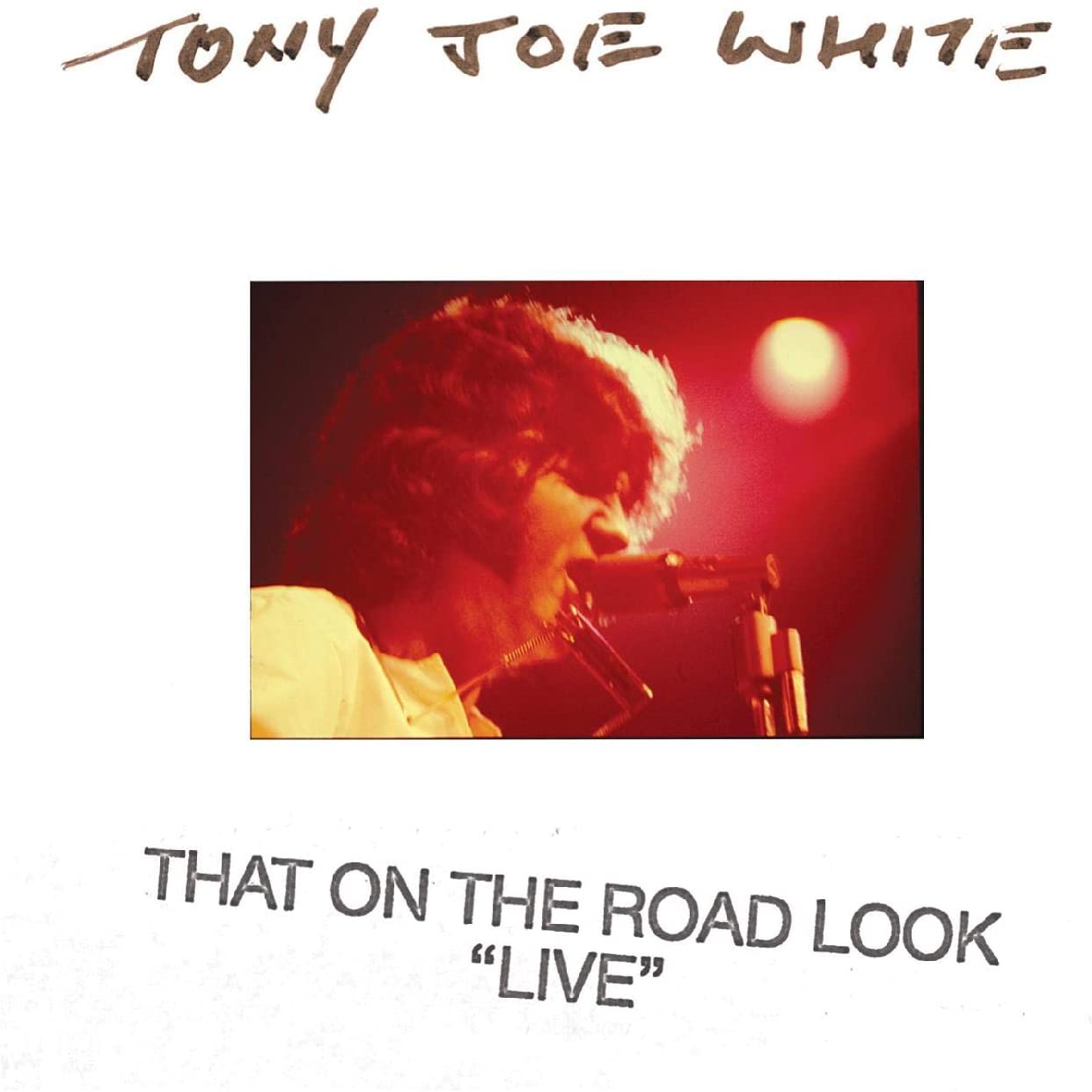 Tony Joe White -  That On The Road Look Live - CD