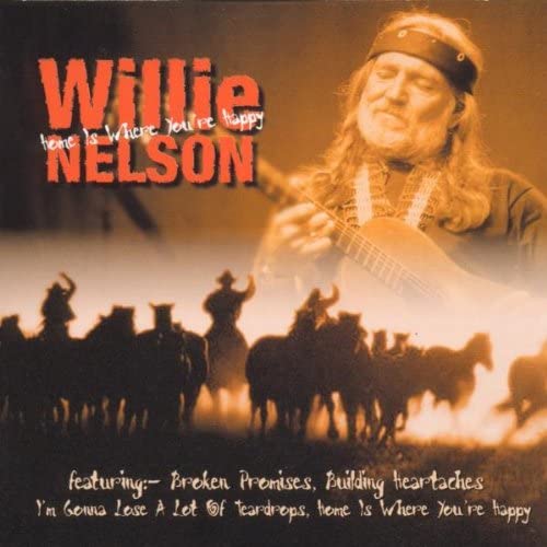 Willie Nelson – Home Is Where You're Happy - USED CD