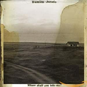 Damien Jurado - Where Shall You Take Me? - CD