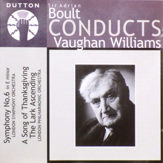 Vaughan Williams – Boult Conducts Vaughan Williams: Symphony No. 6 / A Song Of Thanksgiving / The Lark Ascending- USED CD