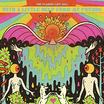 Flaming Lips - With A Little Help From My Fwends - CD