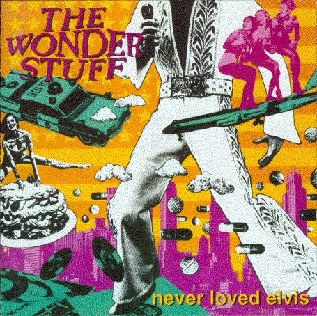 The Wonder Stuff – Never Loved Elvis - USED CD