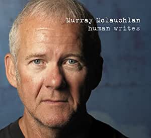 Murray McLauchlan - Human Writes - CD