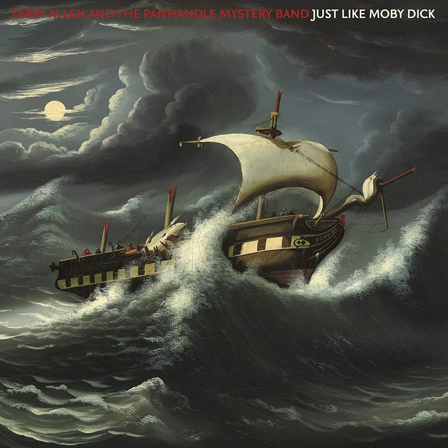 Terry Allen & The Panhandle Mystery Band - Just Like Moby Dick - CD