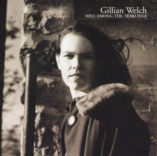 Gillian Welch – Hell Among The Yearlings - USED CD