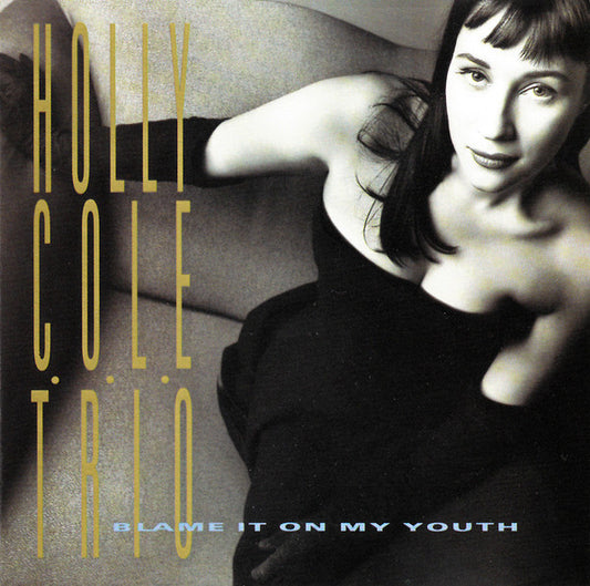 USED CD - Holly Cole Trio ‎– Blame It On My Youth