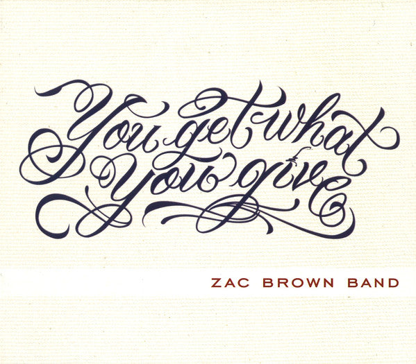 Zac Brown Band – You Get What You Give - USED CD
