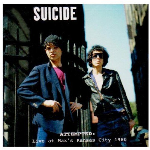 Suicide - Attempted: Live at Max's Kansas City 1980 - CD